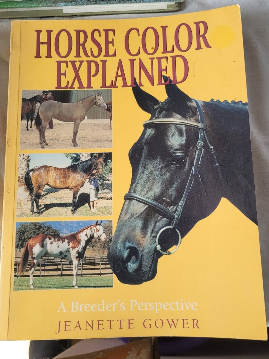 Horse Color Explained: A Breeder's Perspective by Jeanette Gower