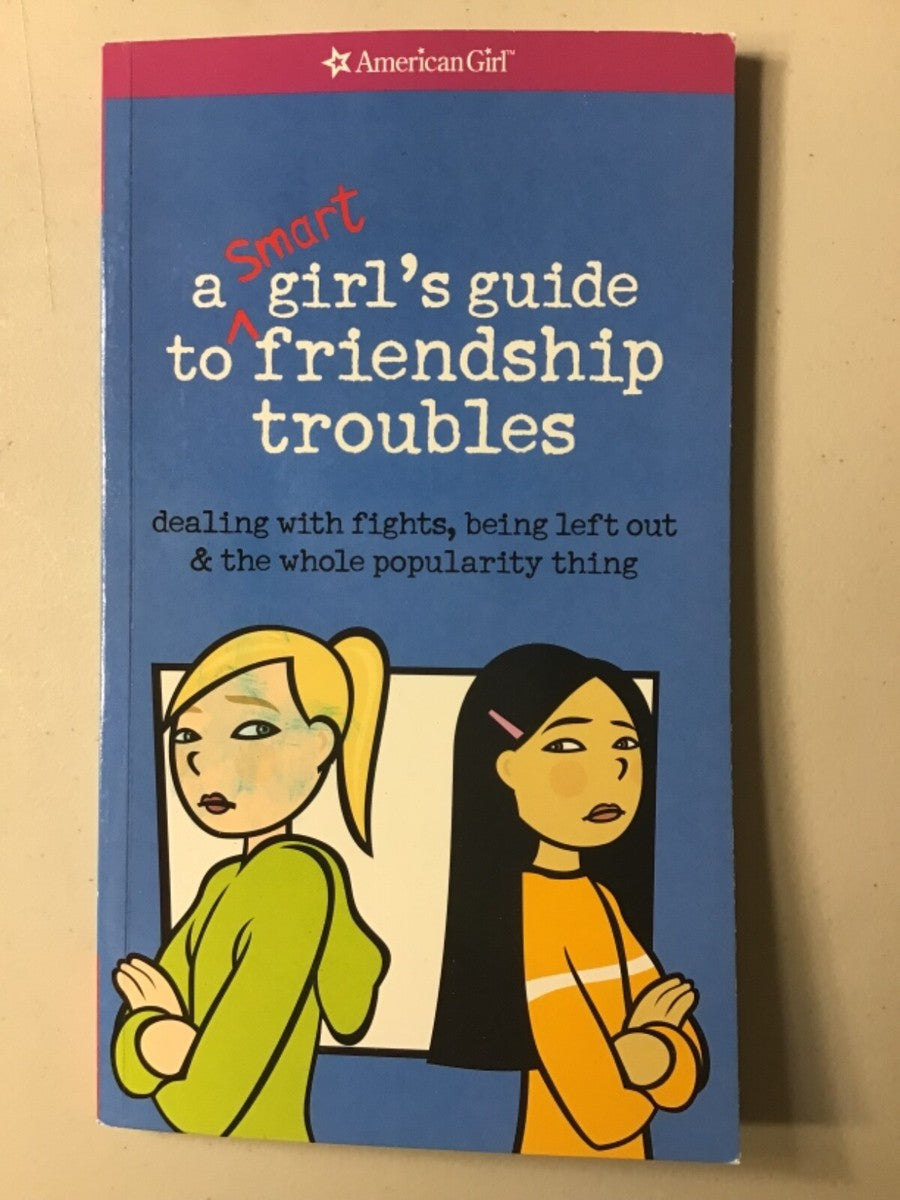 A Smart Girl's Guide to Friendship Troubles by Patti Kelley Criswell