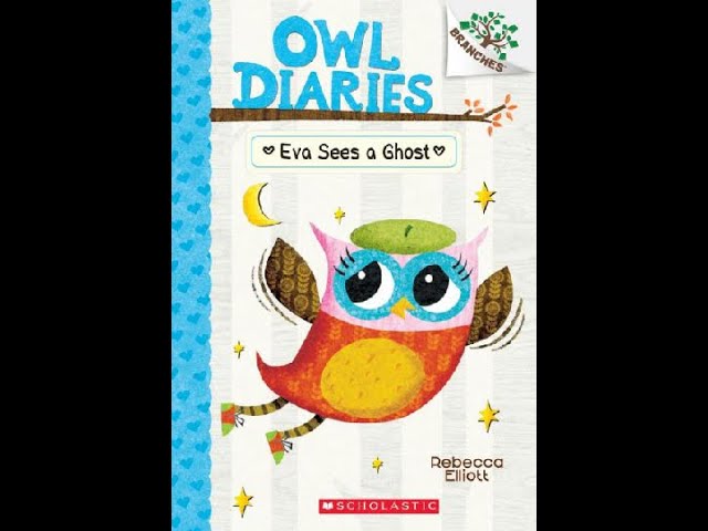 Eva Sees a Ghost: A Branches Book (Owl Diaries #2) by Rebecca Elliott