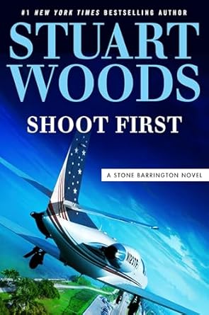 Shoot First by Stuart Woods