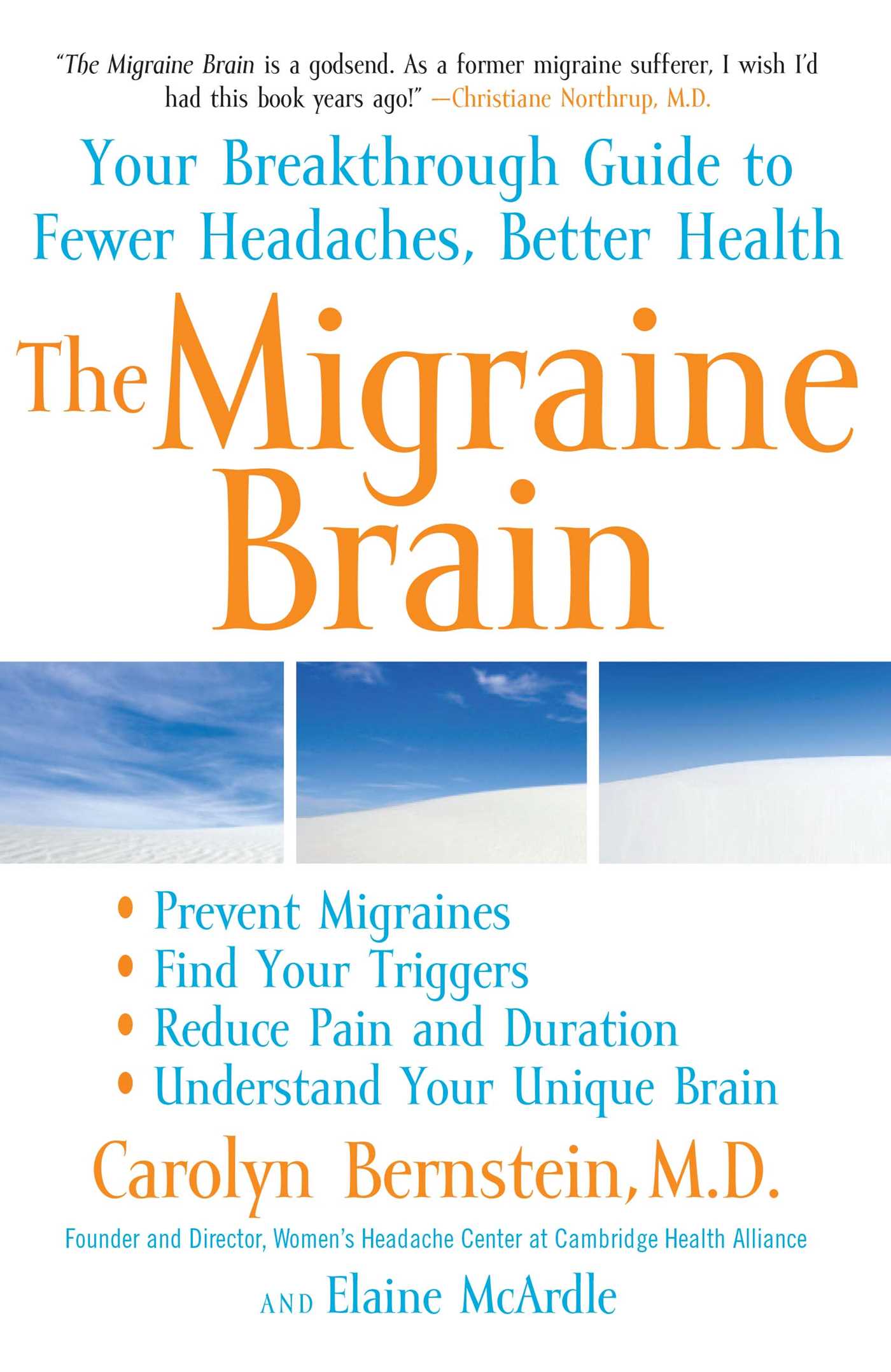 The Migraine Brain: Your Breakthrough Guide to Fewer Headaches, Better Health by Carolyn Bernstein