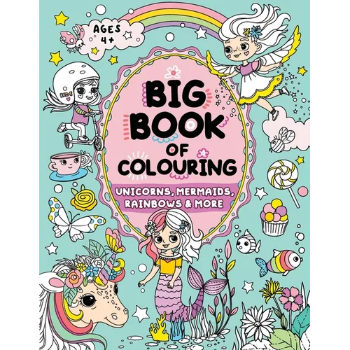 Big Book of Colouring for Girls: Children Ages 4+