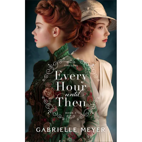 Every Hour Until Then