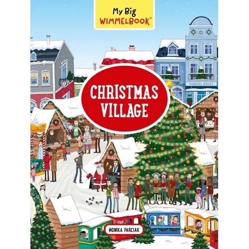 My Big Wimmelbook(r) - Christmas Village: A Look-And-Find Book (Kids Tell the Story)