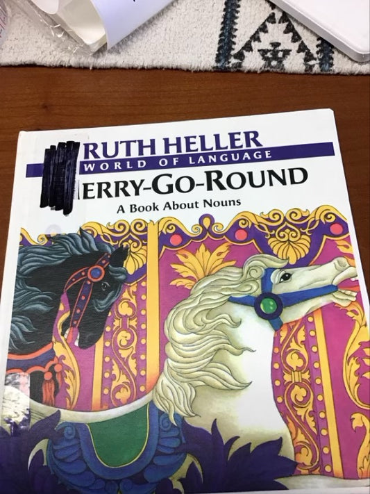 Merry-Go-Round: A Book About Nouns (Explore!) by Ruth Heller * Ex-Library Book