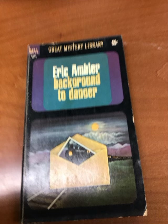 Background to Danger by Eric Ambler