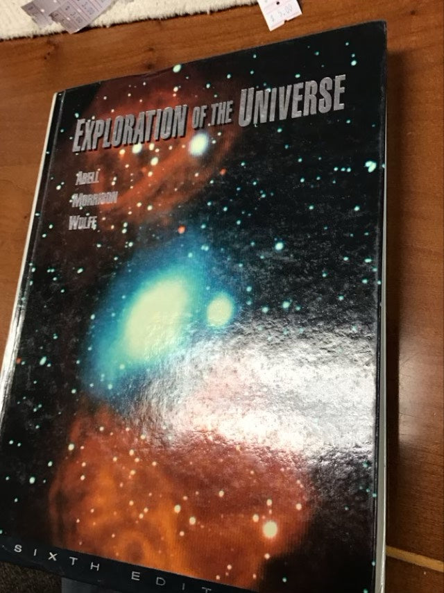 Exploration of the Universe by George O. Abell