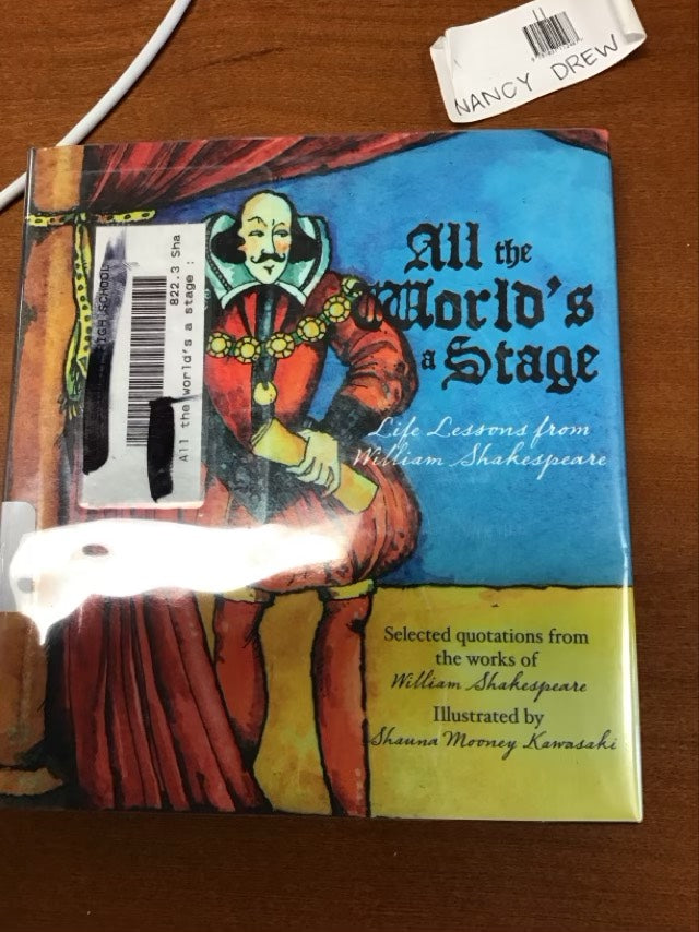 All the World's a Stage by William Shakespeare