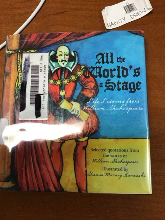 All the World's a Stage by William Shakespeare