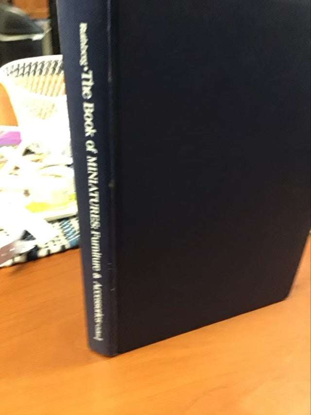 The Book of Miniatures: Furniture and Accessories (Chilton's Creative Crafts Series) by Helen Ruthberg