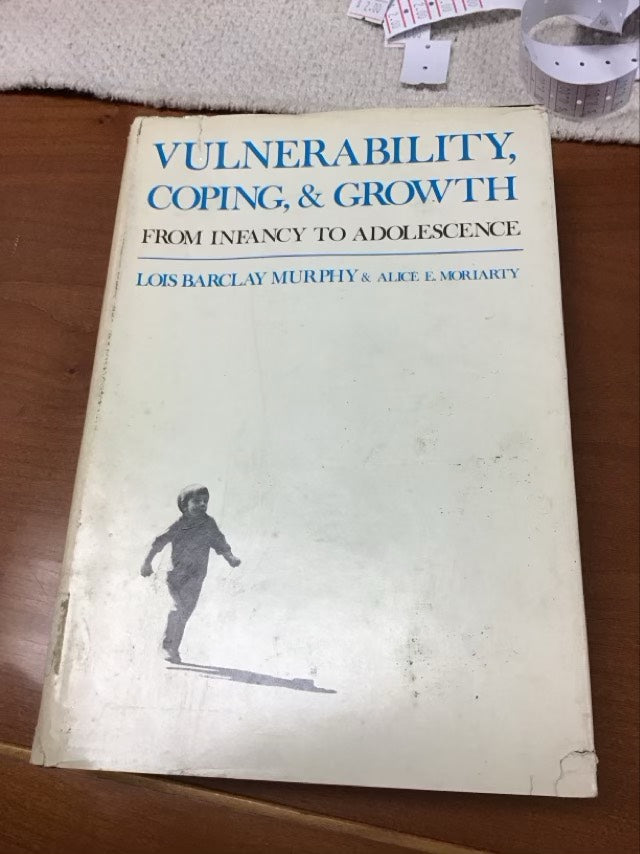 Vulnerability, coping, and growth: From infancy to adolescence by Lois Barclay Murphy