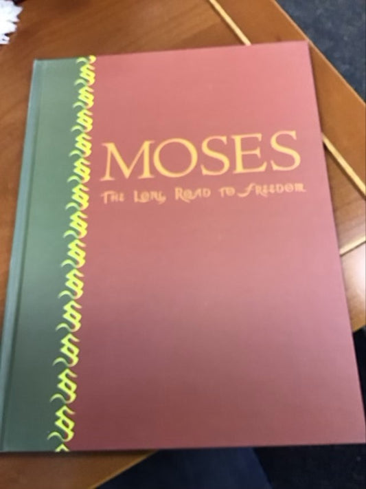 Moses: The Long Road to Freedom by Ann Keay Beneduce