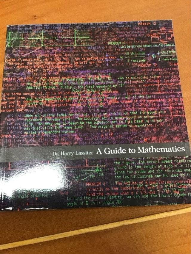 A Guide to Mathematics by Harry Lassiter