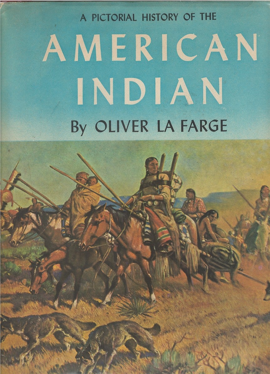 A Pictorial History of the American Indian by Oliver La Farge