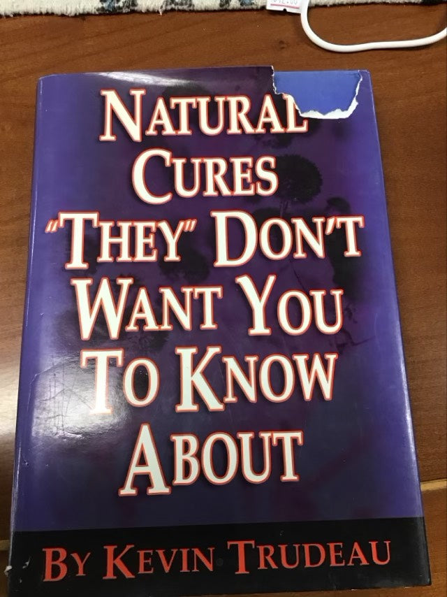 Natural Cures "They" Don't Want You to Know About by Kevin Trudeau