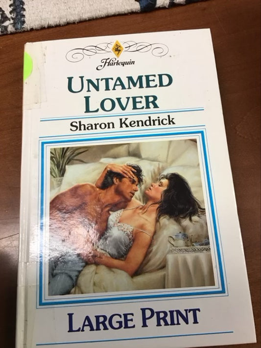 Untamed Lover by Sharon Kendrick  *Ex Library Book