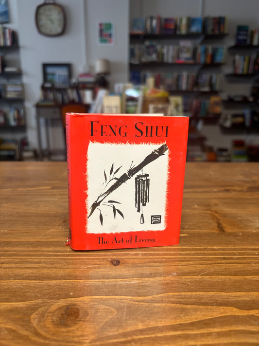 Feng Shui: The Art of Living