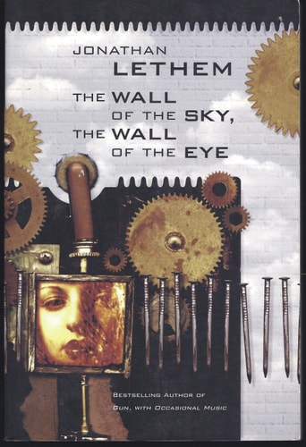 The Wall of the Sky, The Wall of the Eye