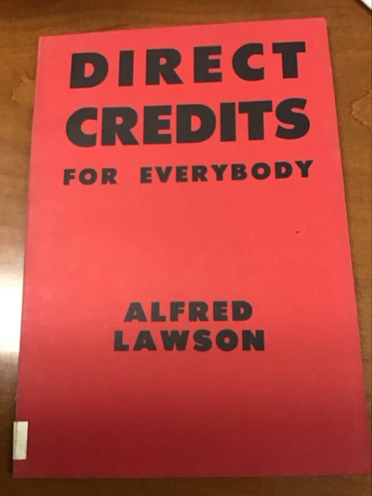 Direct Credits for Everybody by Alfred William Lawson