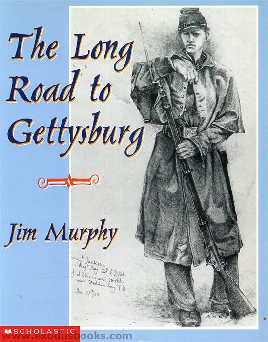 The Long Road to Gettysburg by Jim Murphy