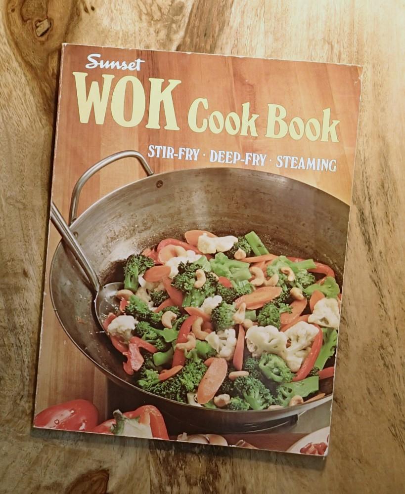 The Sunset Wok Cook Book by Editors of Sunset Books