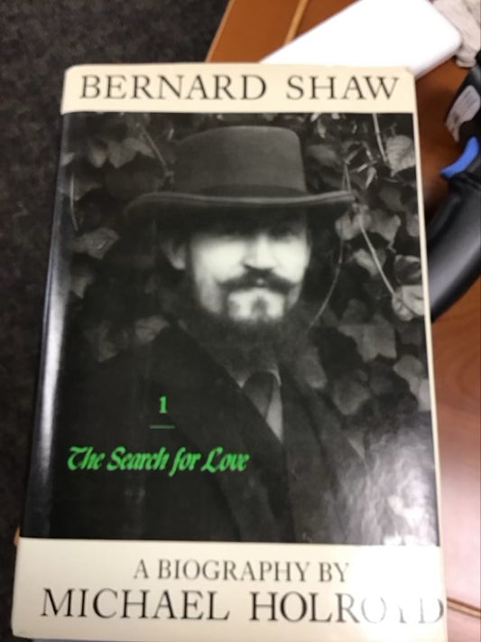 Bernard Shaw: 1950-1991, the last laugh by Michael Holroyd