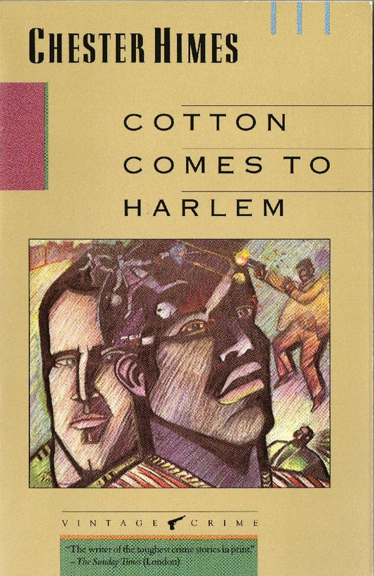 Cotton Comes to Harlem by Chester Himes