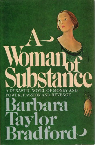 A Woman of Substance by Barbara Taylor Bradford