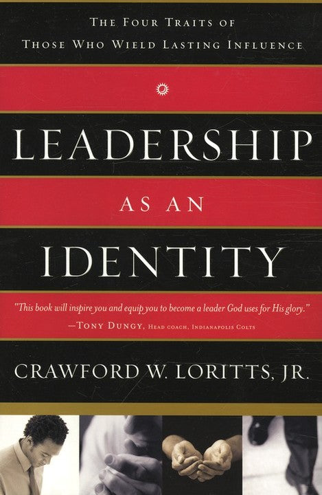 Leadership As an Identity by Crawford W. Loritts