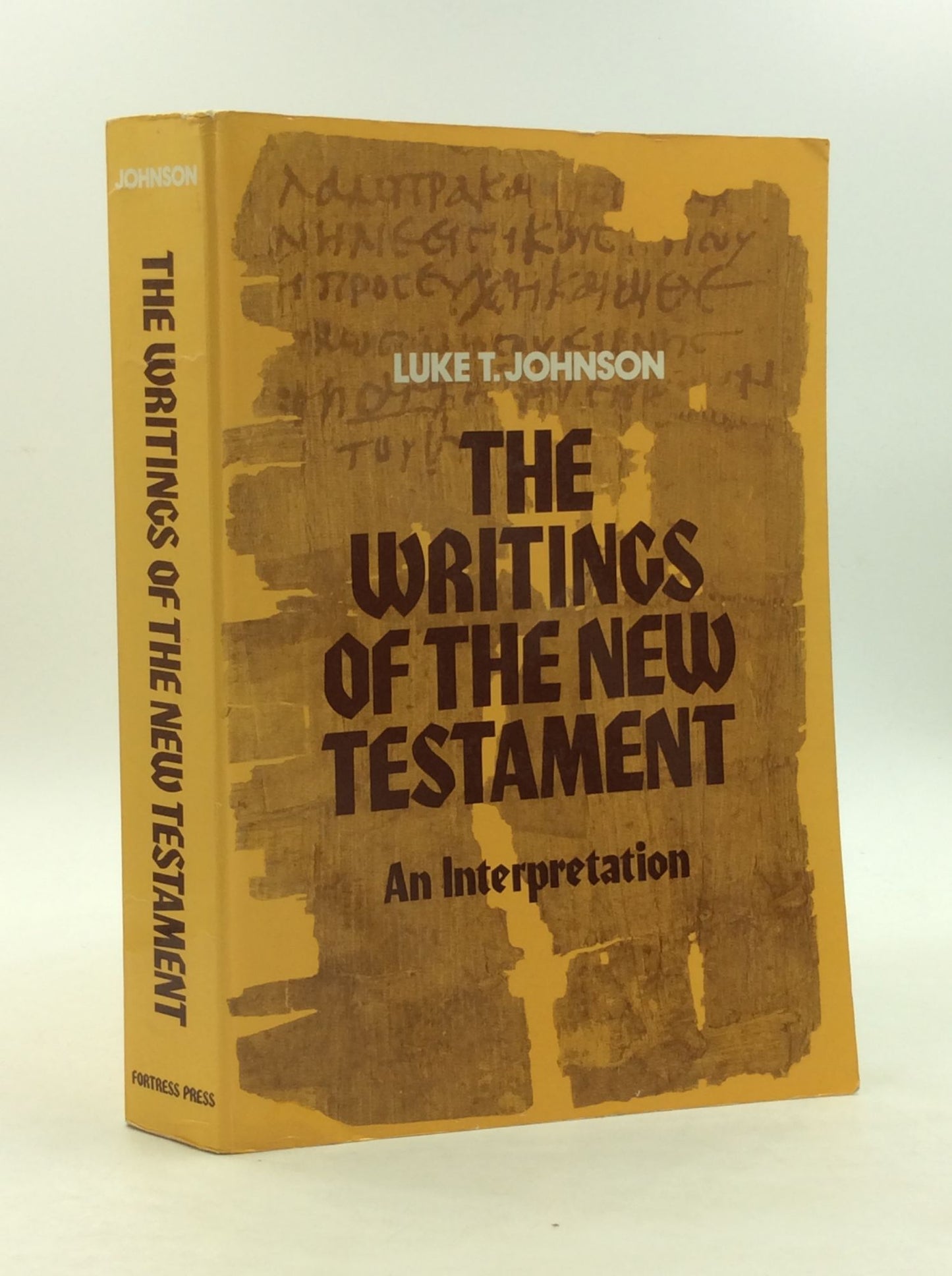 The Writings of the New Testament: An Interpretation by Luke Timothy Johnson