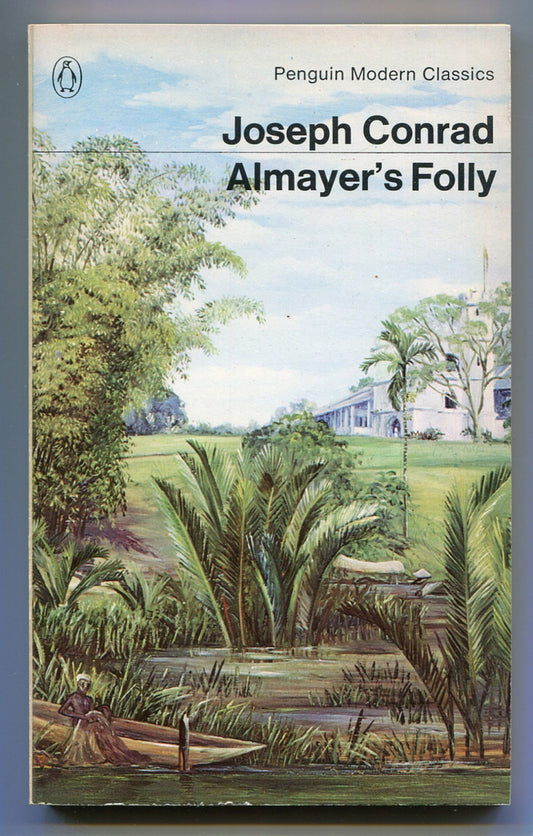 Almayer’s Folly by Joseph Conrad