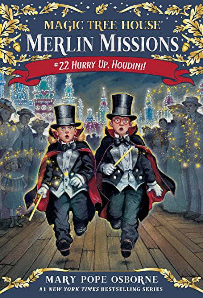 Hurry Up, Houdini! (Magic Tree House Merlin Mission) by Mary Pope Osborne