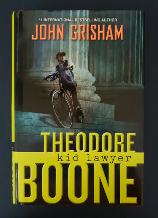 Theodore Boone: Kid Lawyer by John Grisham