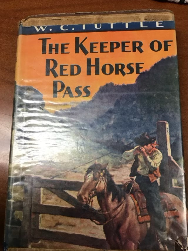 The Keeper of Red Horse Pass by Wilbur C. Tuttle