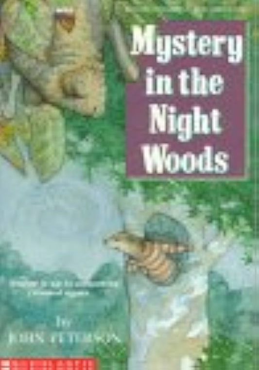 Mystery in the Night Woods by John Lawrence Peterson