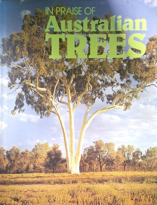 In Praise of Australian Trees by Vincent Serventy