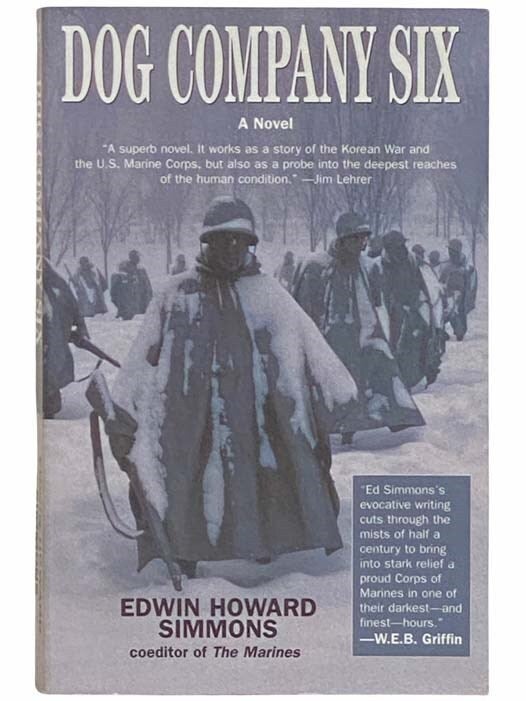 Dog Company Six by Edwin Howard Simmons