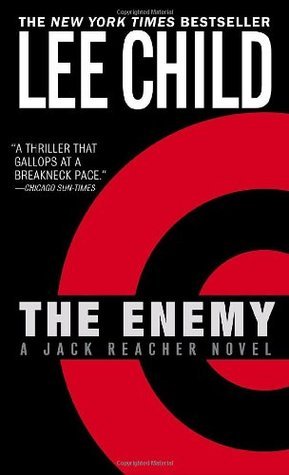 The Enemy (Jack Reacher Novels) by Lee Child