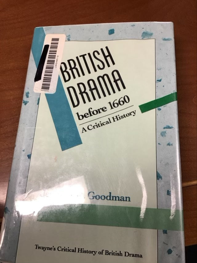 British Drama Before 1660 by Jennifer Robin Goodman  * Ex Library Book