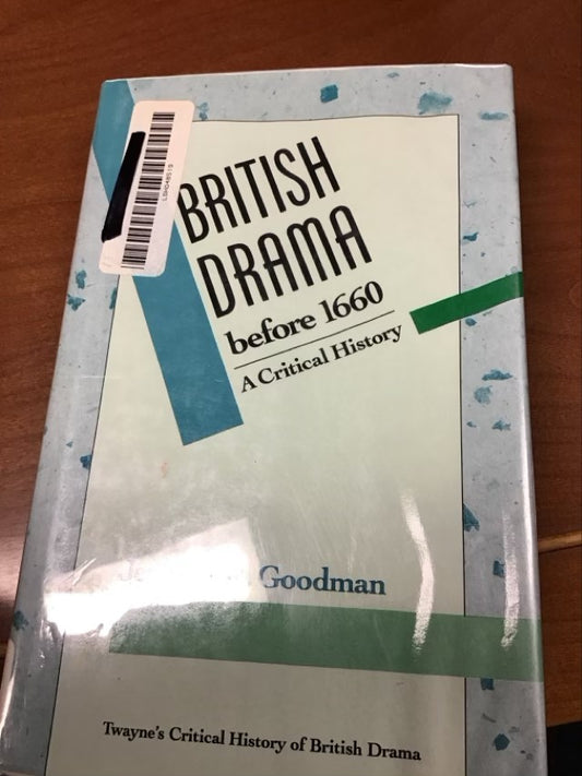 British Drama Before 1660 by Jennifer Robin Goodman  * Ex Library Book