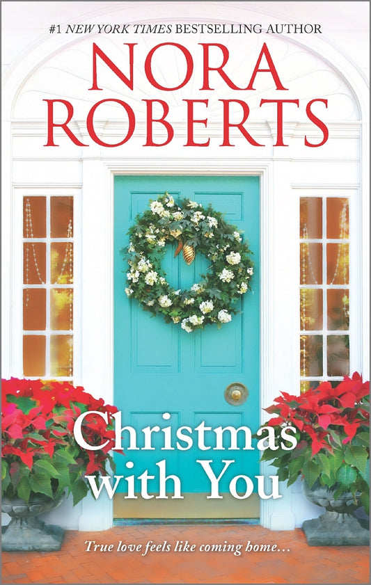 Christmas with You: Gabriel's AngelHome for Christmas by Nora Roberts