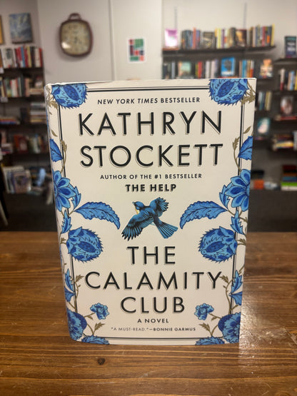 The Calamity Club by Kathryn Stockett