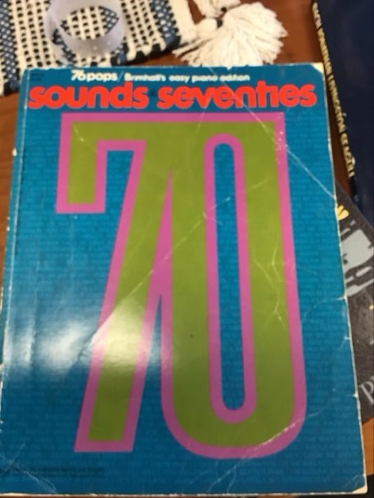 Sounds Of The Seventies: 76 Pops/ Brimhall’s Easy Piano Edition
