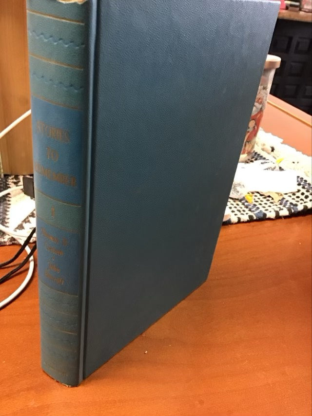 Stories To Remember Volume 1 by Thomas B. Costain,John Beecraft