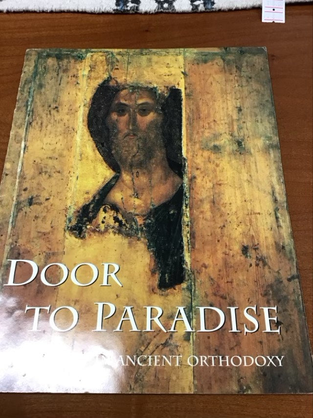 Door To Paradise;Jesus Christ In Ancient Orthodoxy