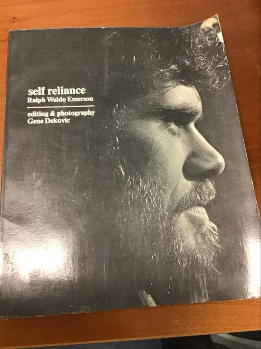 Self Reliance by Ralph Waldo Emerson