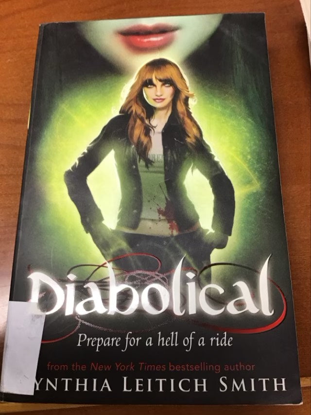 Diabolical. Cynthia Leitich Smith by Cynthia Smith Cynthia Leitich Smith *Ex Library Book