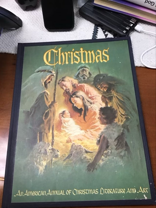Christmas: An American Annual of Xmas Literature & Art by Randolph E. Haugan
