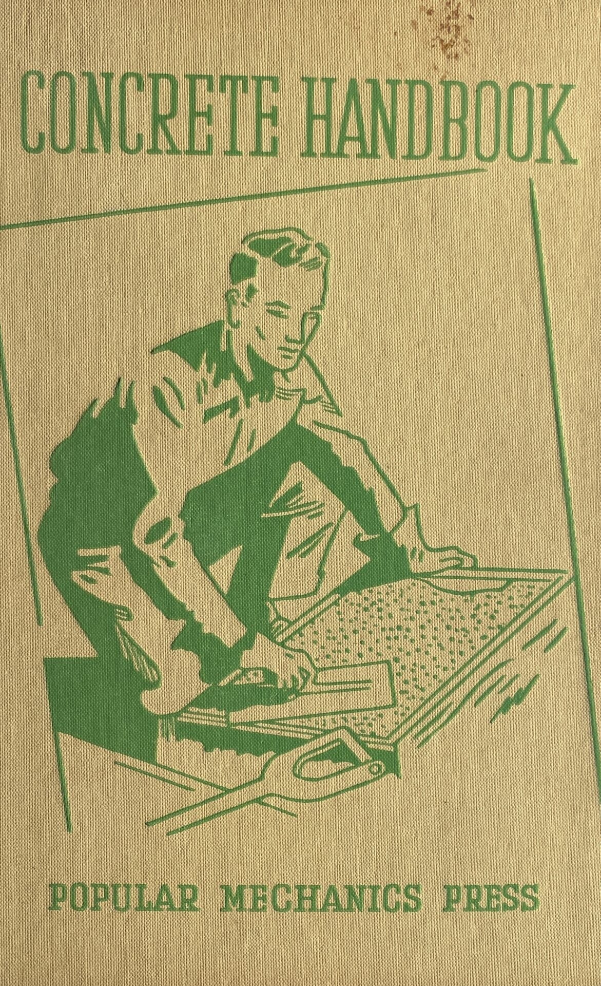Popular Mechanics' Concrete Handbook by Popular Mechanics