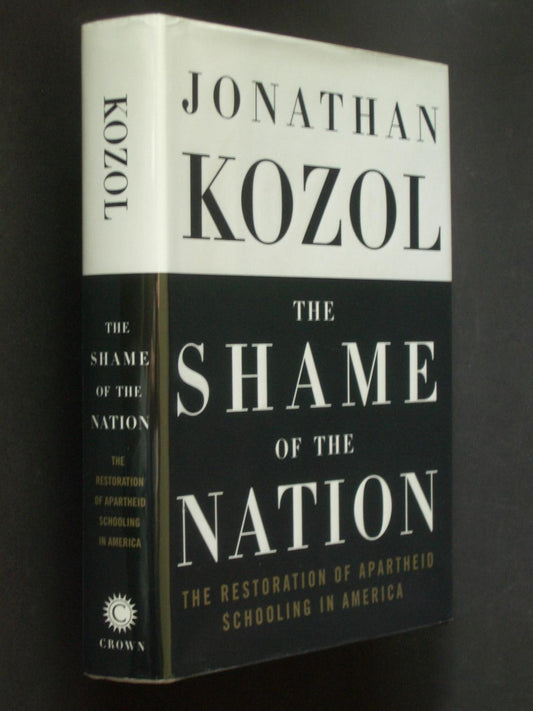 The Shame of the Nation by Jonathan Kozol